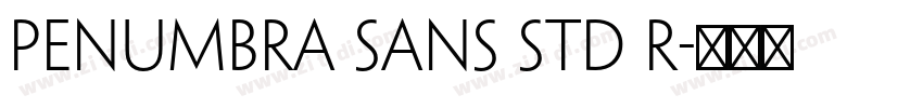Penumbra Sans Std R字体转换 Penumbra Sans Std R字体转换
